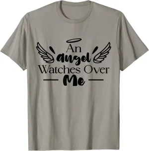 An Angel Watches Over Me Dad Mom Women Men Kids GrandmaTee T-Shirt