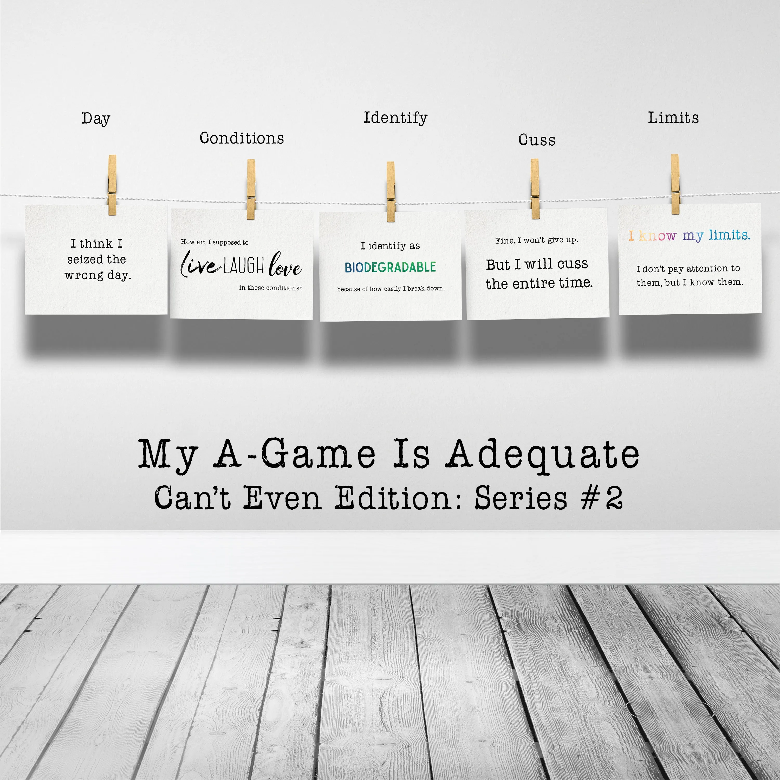 My A-Game is Adequate Can't Even Edition Postcard Collection