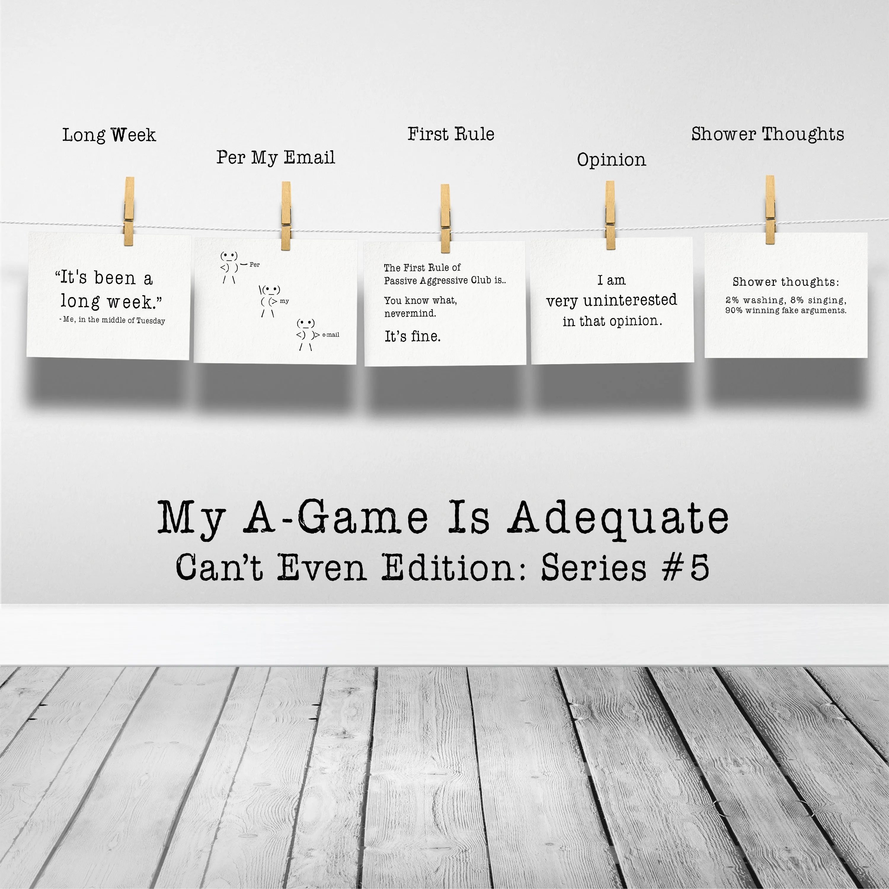 My A-Game is Adequate Can't Even Edition Postcard Collection
